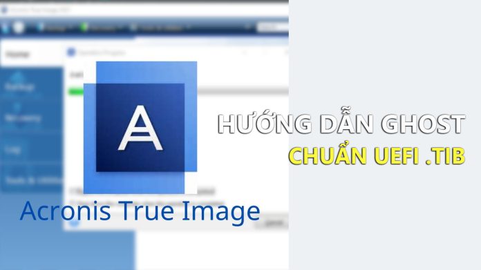 huong dan ghost win voi acronic true image